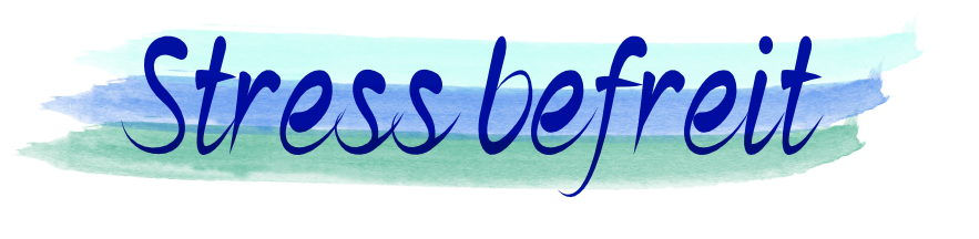 lebe befreit von Stress